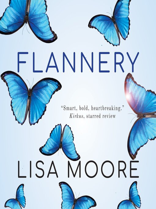 Title details for Flannery by Lisa Moore - Wait list